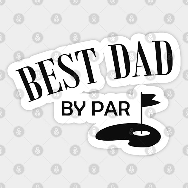 Golf Dad - Best Dad By Par Sticker by KC Happy Shop